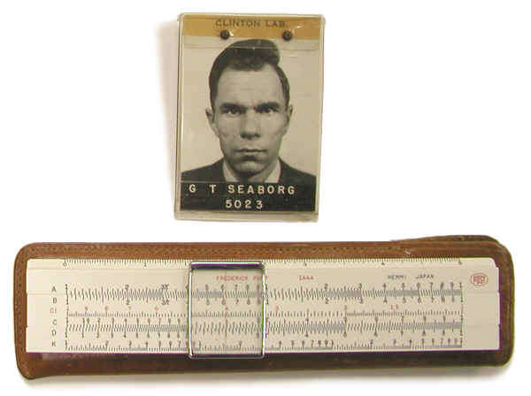 Glenn Seaborg's ID Badge and Slide Rule